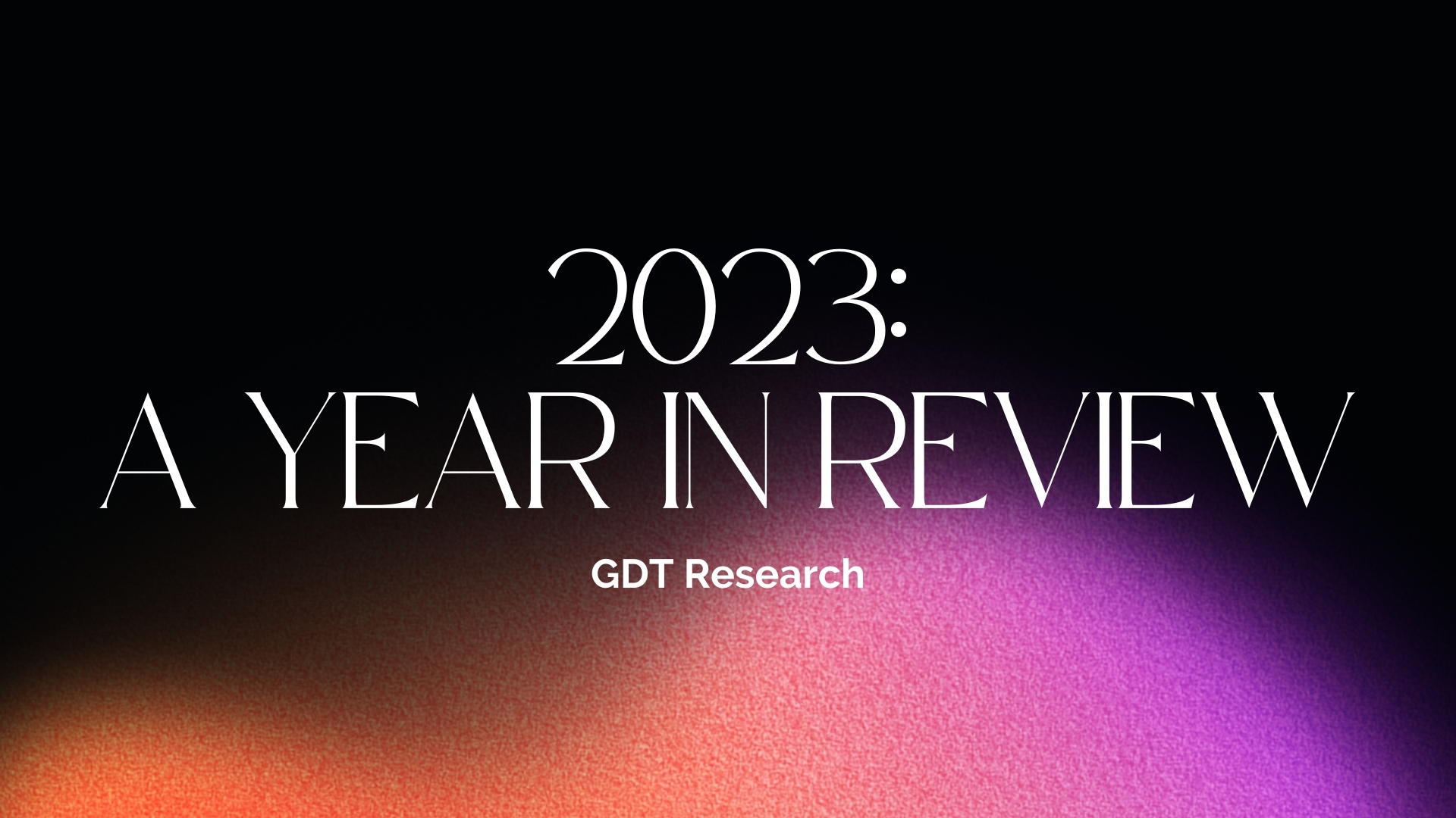 Welcome to GDT Research